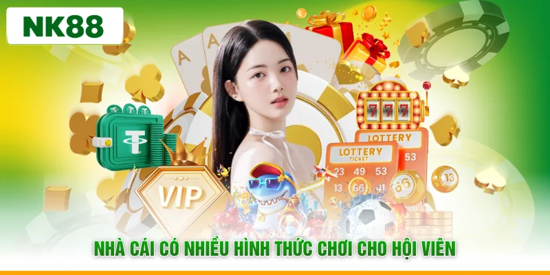 Nhà cái có nhiều hình thức chơi cho hội viên
