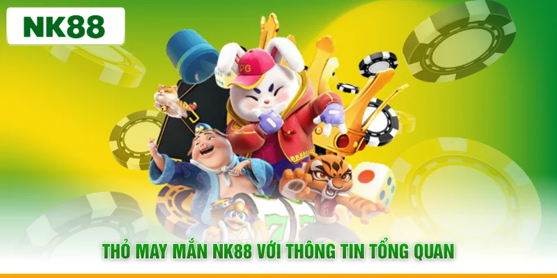 Thỏ may mắn NK88 với thông tin tổng quan