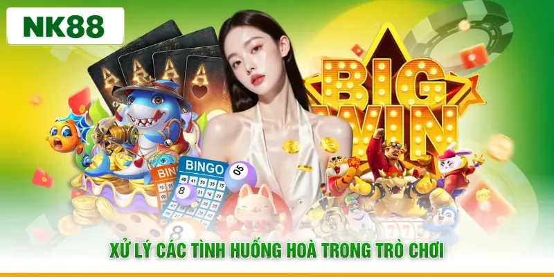 Xử lý các tình huống hoà trong trò chơi